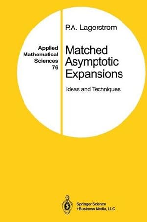 Seller image for Matched Asymptotic Expansions : Ideas and Techniques for sale by AHA-BUCH GmbH