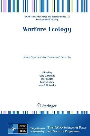 Bild des Verk�ufers f�r Warfare Ecology : A New Synthesis for Peace and Security zum Verkauf von AHA-BUCH GmbH