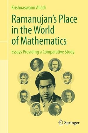 Seller image for Ramanujan's Place in the World of Mathematics : Essays Providing a Comparative Study for sale by AHA-BUCH GmbH