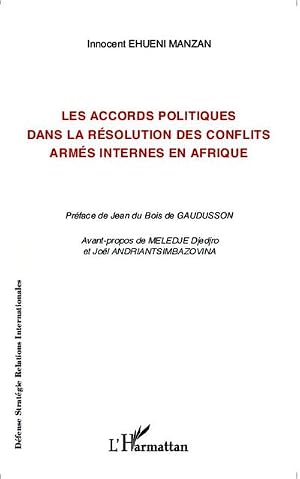 Immagine del venditore per Les accords politiques dans la r�solution des conflits arm�s internes en Afrique venduto da AHA-BUCH GmbH