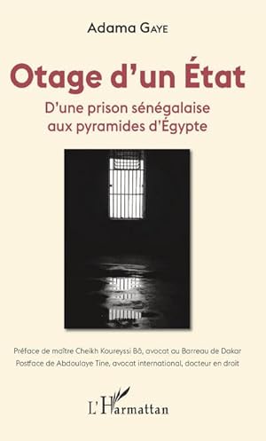 Image du vendeur pour Otage d'un tat : D'une prison sngalaise aux pyramides d'gypte mis en vente par AHA-BUCH GmbH