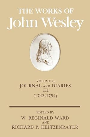 Imagen del vendedor de The Works of John Wesley Volume 20 : Journal and Diaries III (1743-1754) a la venta por AHA-BUCH GmbH