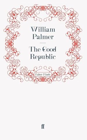 Seller image for The Good Republic for sale by AHA-BUCH GmbH