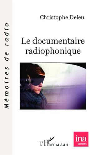 Immagine del venditore per Le documentaire radiophonique venduto da AHA-BUCH GmbH
