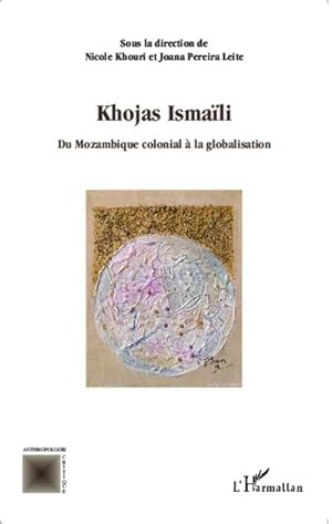 Seller image for Khojas Ismali du Mozambique colonial  la globalisation for sale by AHA-BUCH GmbH