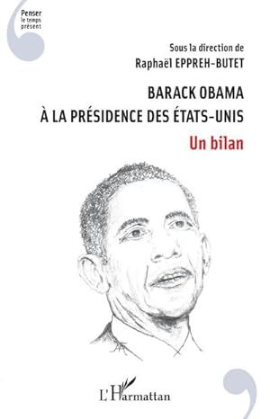 Image du vendeur pour Barack Obama  la prsidence des Etats-Unis : Un bilan mis en vente par AHA-BUCH GmbH