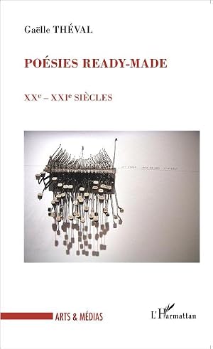 Bild des Verk�ufers f�r Po�sies ready-made : XXe-XXIe SI�CLE zum Verkauf von AHA-BUCH GmbH