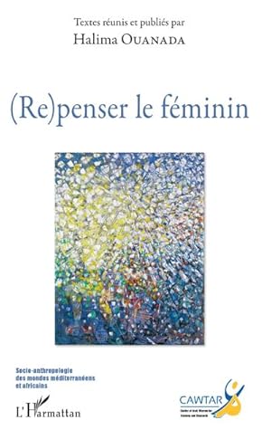 Immagine del venditore per (Re)penser le f�minin venduto da AHA-BUCH GmbH