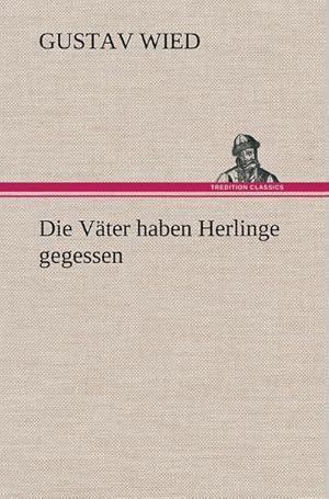 Seller image for Die Vter haben Herlinge gegessen for sale by AHA-BUCH GmbH