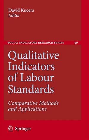Bild des Verk�ufers f�r Qualitative Indicators of Labour Standards : Comparative Methods and Applications zum Verkauf von AHA-BUCH GmbH
