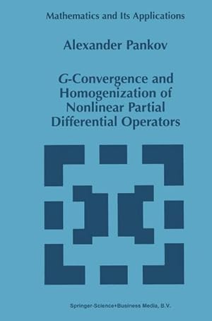 Bild des Verk�ufers f�r G-Convergence and Homogenization of Nonlinear Partial Differential Operators zum Verkauf von AHA-BUCH GmbH