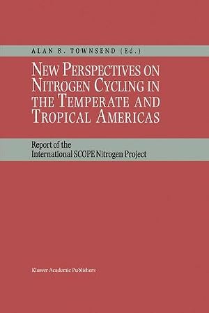 Bild des Verk�ufers f�r New Perspectives on Nitrogen Cycling in the Temperate and Tropical Americas : Report of the International SCOPE Nitrogen Project zum Verkauf von AHA-BUCH GmbH