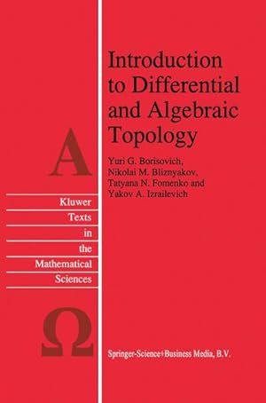 Seller image for Introduction to Differential and Algebraic Topology for sale by AHA-BUCH GmbH