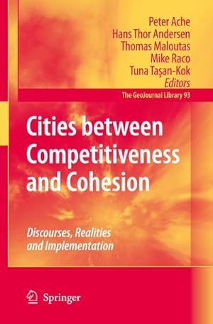 Imagen del vendedor de Cities between Competitiveness and Cohesion : Discourses, Realities and Implementation a la venta por AHA-BUCH GmbH