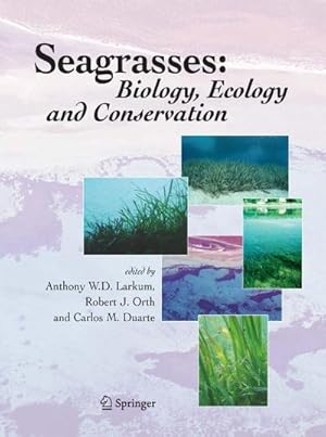 Bild des Verk�ufers f�r Seagrasses: Biology, Ecology and Conservation zum Verkauf von AHA-BUCH GmbH