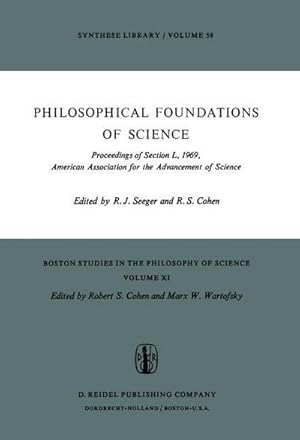 Immagine del venditore per Philosophical Foundations of Science : Proceedings of Section L, 1969, American Association for the Advancement of Science venduto da AHA-BUCH GmbH