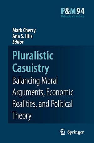 Immagine del venditore per Pluralistic Casuistry : Moral Arguments, Economic Realities, and Political Theory venduto da AHA-BUCH GmbH