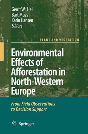 Seller image for Environmental Effects of Afforestation in North-Western Europe : From Field Observations to Decision Support for sale by AHA-BUCH GmbH