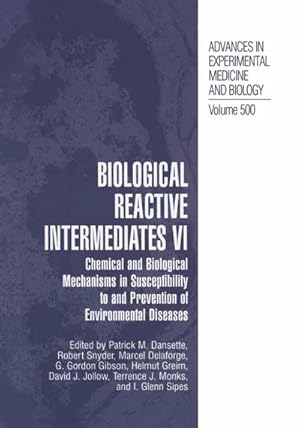 Seller image for Biological Reactive Intermediates Vi : Chemical and Biological Mechanisms in Susceptibility to and Prevention of Environmental Diseases for sale by AHA-BUCH GmbH