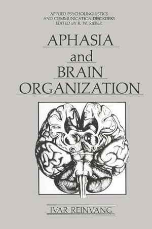 Imagen del vendedor de Aphasia and Brain Organization a la venta por AHA-BUCH GmbH