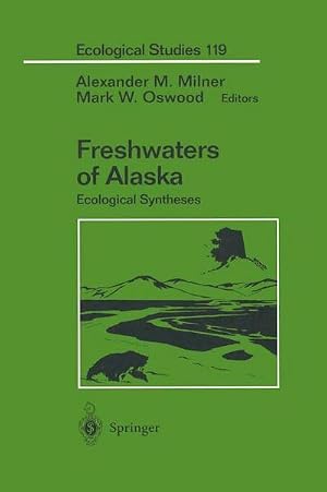 Immagine del venditore per Freshwaters of Alaska : Ecological Syntheses venduto da AHA-BUCH GmbH