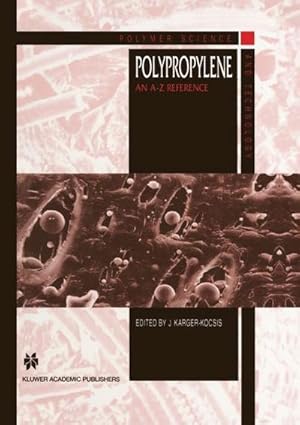Immagine del venditore per Polypropylene : An A-Z reference venduto da AHA-BUCH GmbH