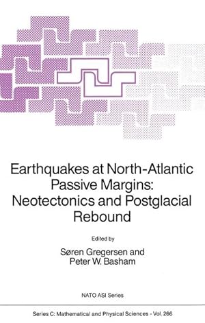 Seller image for Earthquakes at North-Atlantic Passive Margins: Neotectonics and Postglacial Rebound for sale by AHA-BUCH GmbH
