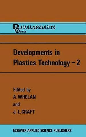 Image du vendeur pour Developments in Plastics Technology mis en vente par AHA-BUCH GmbH