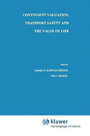 Immagine del venditore per Contingent Valuation, Transport Safety and the Value of Life venduto da AHA-BUCH GmbH