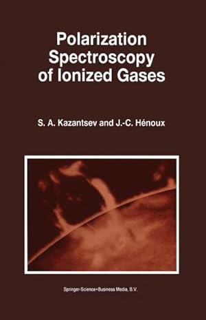 Immagine del venditore per Polarization Spectroscopy of Ionized Gases venduto da AHA-BUCH GmbH