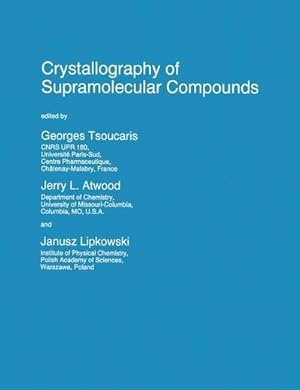 Immagine del venditore per Crystallography of Supramolecular Compounds venduto da AHA-BUCH GmbH