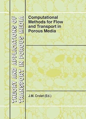 Immagine del venditore per Computational Methods for Flow and Transport in Porous Media venduto da AHA-BUCH GmbH