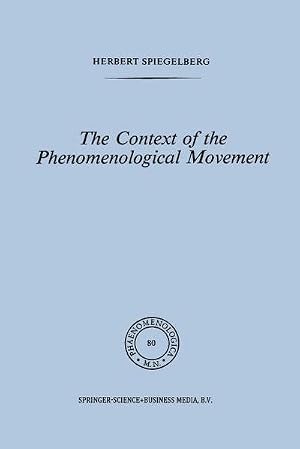 Bild des Verk�ufers f�r The Context of the Phenomenological Movement zum Verkauf von AHA-BUCH GmbH