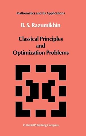 Seller image for Classical Principles and Optimization Problems for sale by AHA-BUCH GmbH