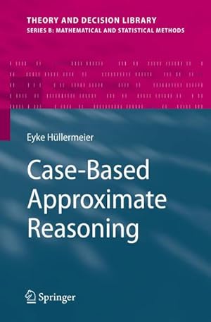Bild des Verk�ufers f�r Case-Based Approximate Reasoning zum Verkauf von AHA-BUCH GmbH