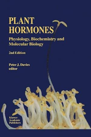 Image du vendeur pour Plant Hormones : Physiology, Biochemistry and Molecular Biology mis en vente par AHA-BUCH GmbH
