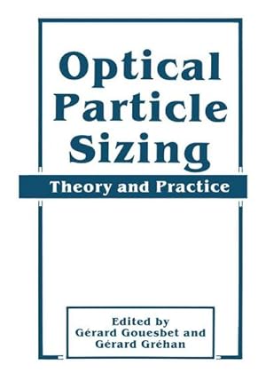 Immagine del venditore per Optical Particle Sizing : Theory and Practice venduto da AHA-BUCH GmbH
