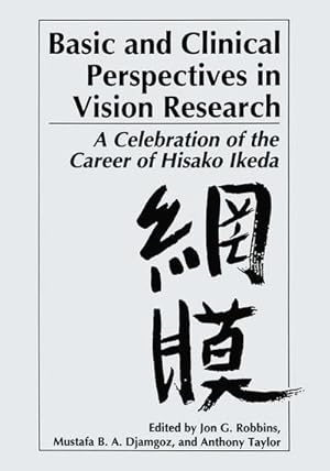 Bild des Verk�ufers f�r Basic and Clinical Perspectives in Vision Research : A Celebration of the Career of Hisako Ikeda zum Verkauf von AHA-BUCH GmbH