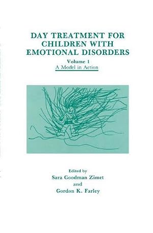 Bild des Verk�ufers f�r Day Treatment for Children with Emotional Disorders zum Verkauf von AHA-BUCH GmbH