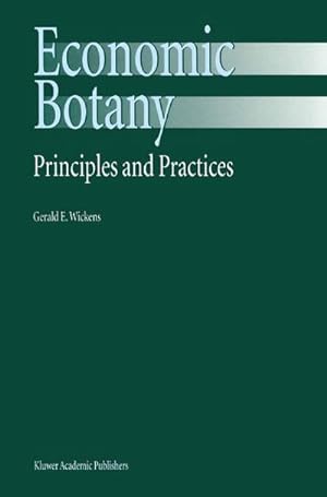 Seller image for Economic Botany : Principles and Practices for sale by AHA-BUCH GmbH