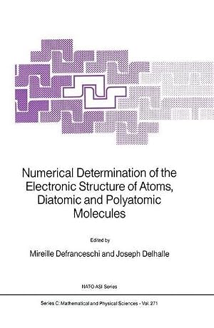 Bild des Verk�ufers f�r Numerical Determination of the Electronic Structure of Atoms, Diatomic and Polyatomic Molecules zum Verkauf von AHA-BUCH GmbH