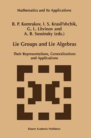 Bild des Verk�ufers f�r Lie Groups and Lie Algebras : Their Representations, Generalisations and Applications zum Verkauf von AHA-BUCH GmbH