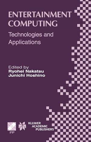 Immagine del venditore per Entertainment Computing : Technologies and Application venduto da AHA-BUCH GmbH