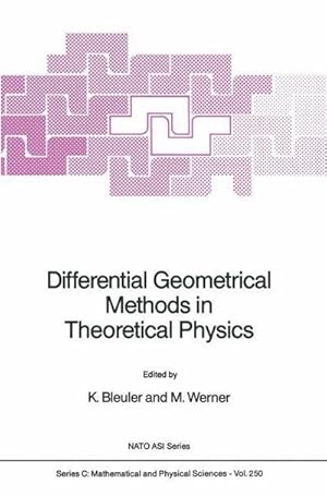 Bild des Verk�ufers f�r Differential Geometrical Methods in Theoretical Physics zum Verkauf von AHA-BUCH GmbH