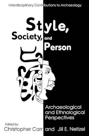 Immagine del venditore per Style, Society, and Person : Archaeological and Ethnological Perspectives venduto da AHA-BUCH GmbH