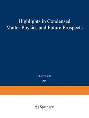 Imagen del vendedor de Highlights in Condensed Matter Physics and Future Prospects a la venta por AHA-BUCH GmbH