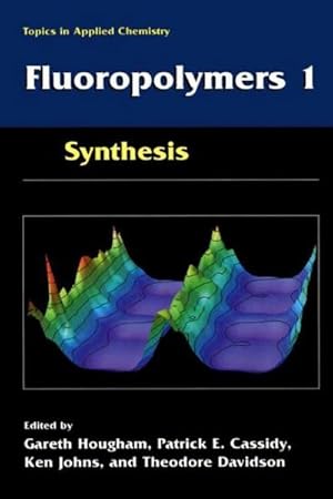 Bild des Verk�ufers f�r Fluoropolymers 1 : Synthesis zum Verkauf von AHA-BUCH GmbH