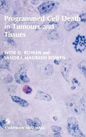 Bild des Verk�ufers f�r Programmed Cell Death in Tumours and Tissues zum Verkauf von AHA-BUCH GmbH