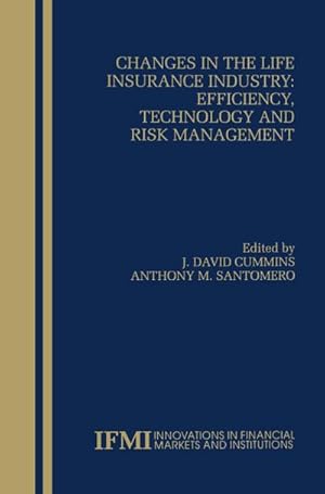 Seller image for Changes in the Life Insurance Industry: Efficiency, Technology and Risk Management for sale by AHA-BUCH GmbH