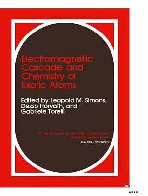Bild des Verk�ufers f�r Electromagnetic Cascade and Chemistry of Exotic Atoms zum Verkauf von AHA-BUCH GmbH